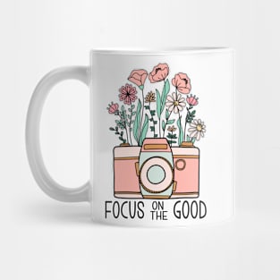 Focus on the good Mug